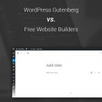 The New WP Gutenberg Editor vs Free Website Builders