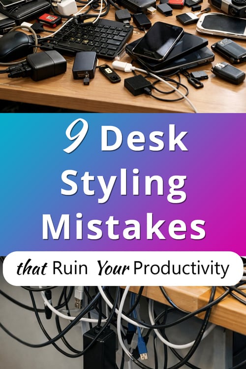 Desk Styling Mistakes