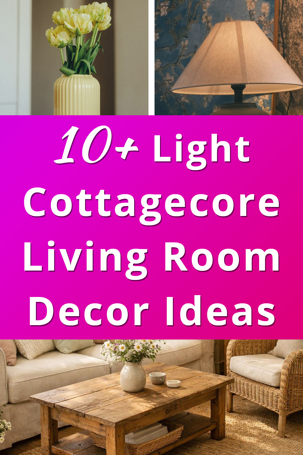 Light Cottagecore Living Room Decor Ideas pin 1