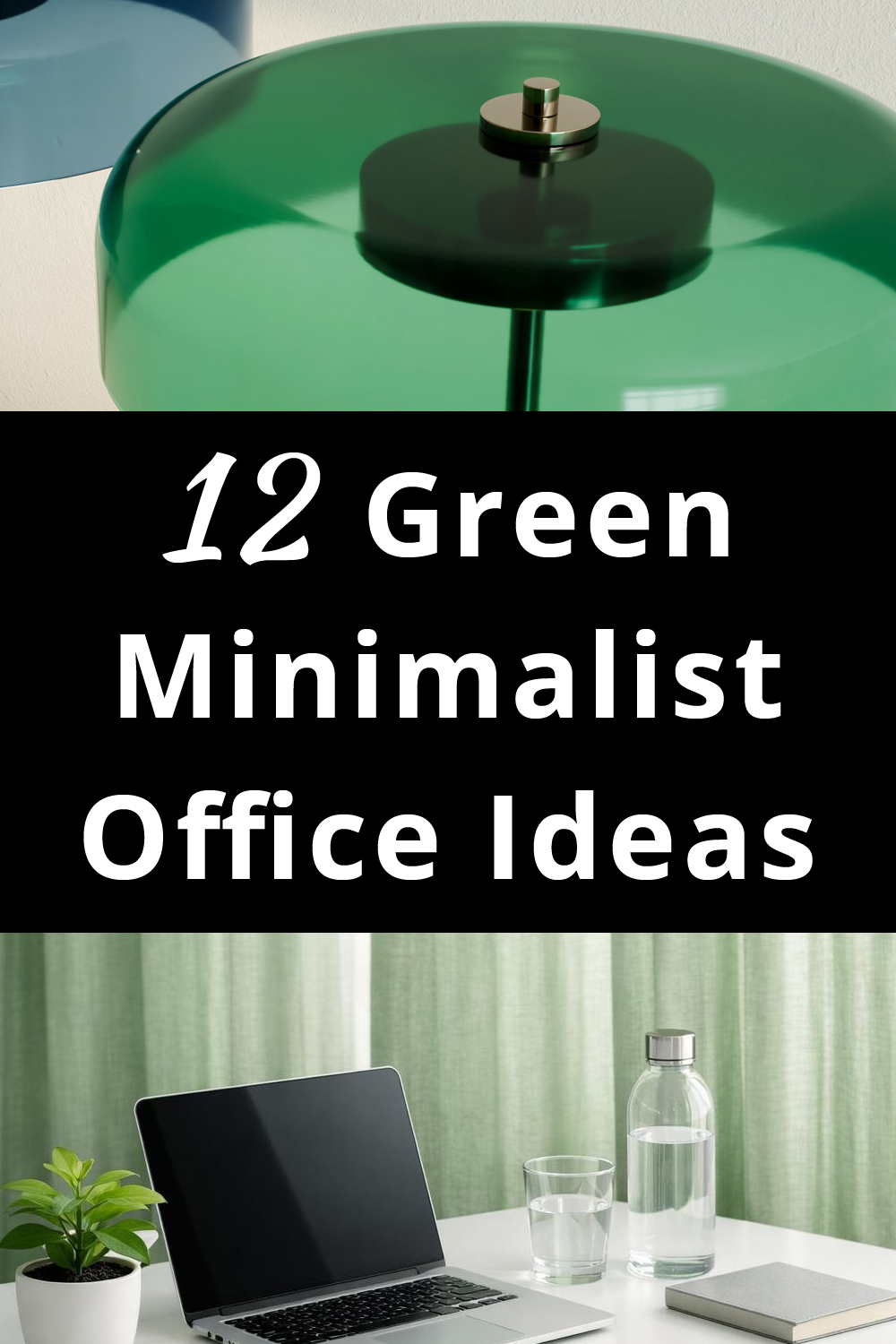 Minimalist Green Office Decor Ideas pin 1