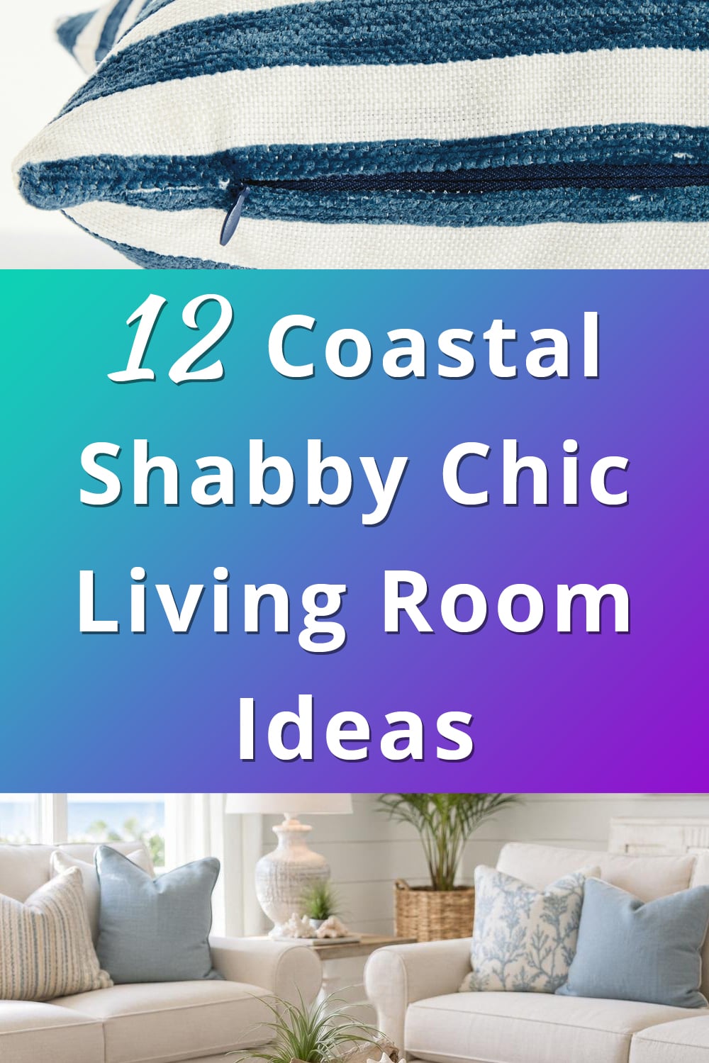 Coastal Shabby Chic Living Room Decor Ideas pin 1
