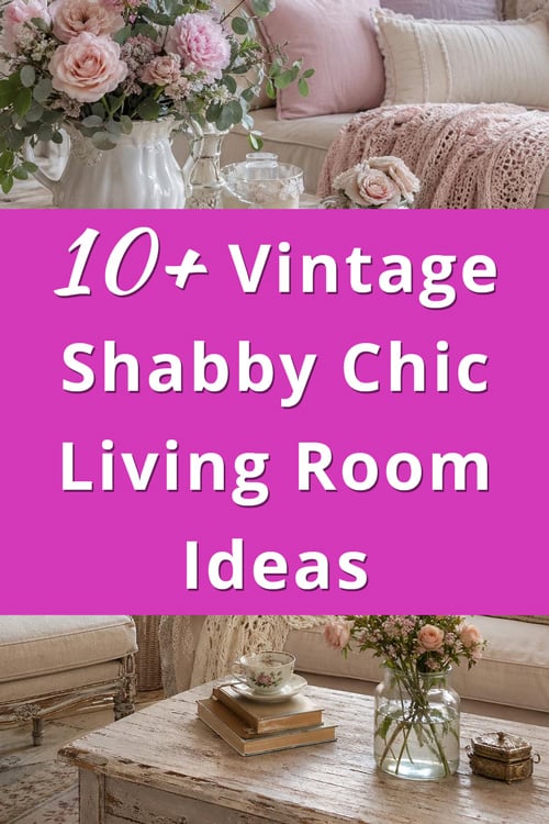 Cozy Vintage Shabby Chic Living Room Decor Ideas