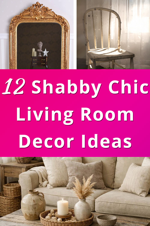 12 Shabby Chic Living Room Decor Ideas: Easy & Budget-Friendly | AZMIND