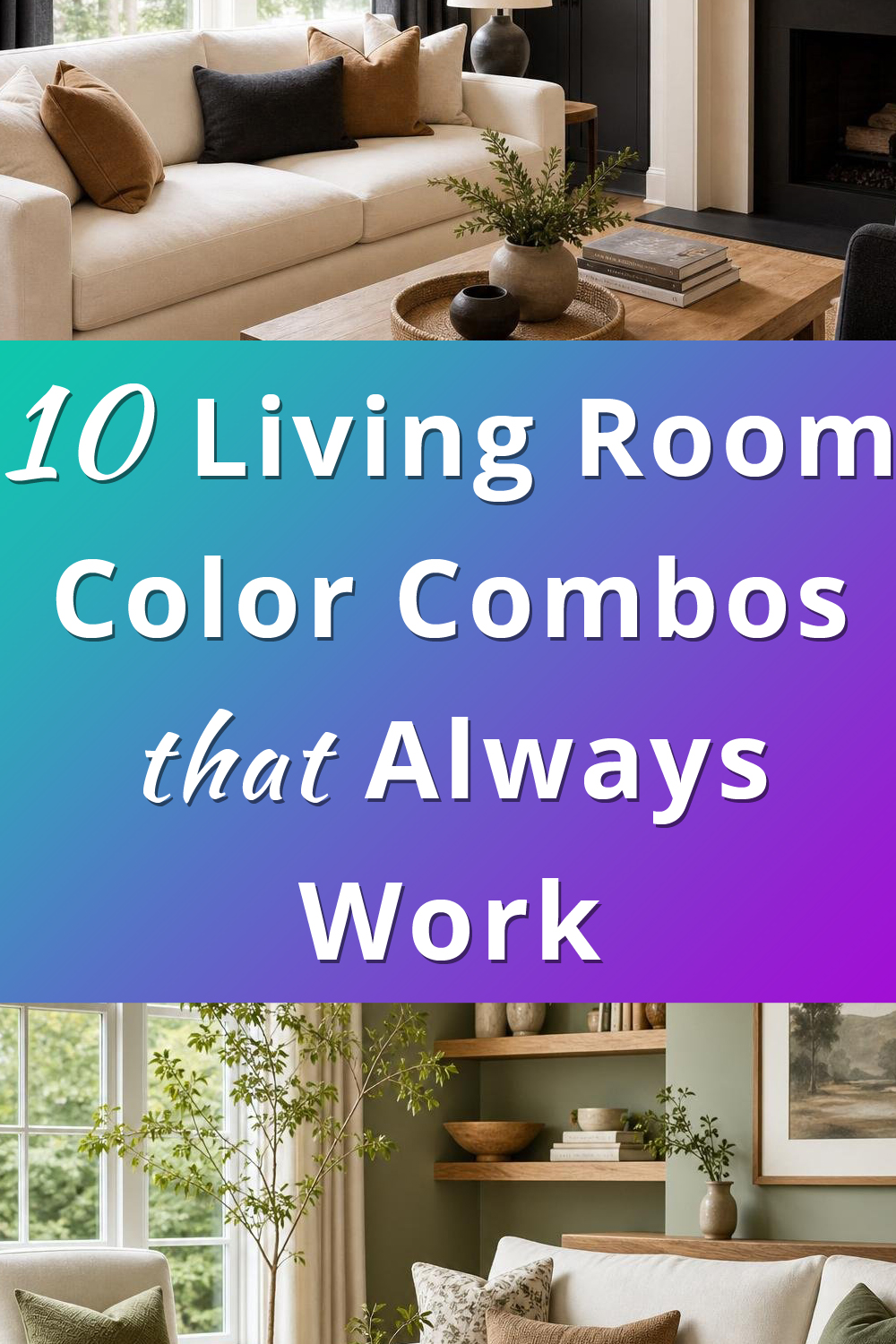 Living Room Color Combinations that Always Work pin 1