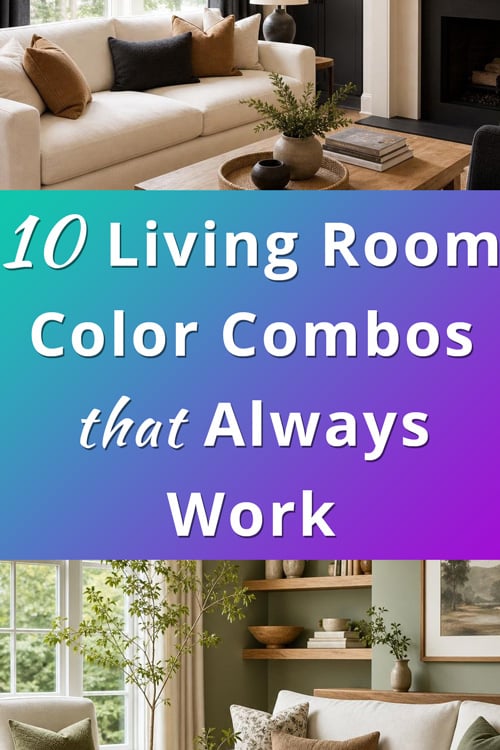 Living Room Color Combinations that Always Work