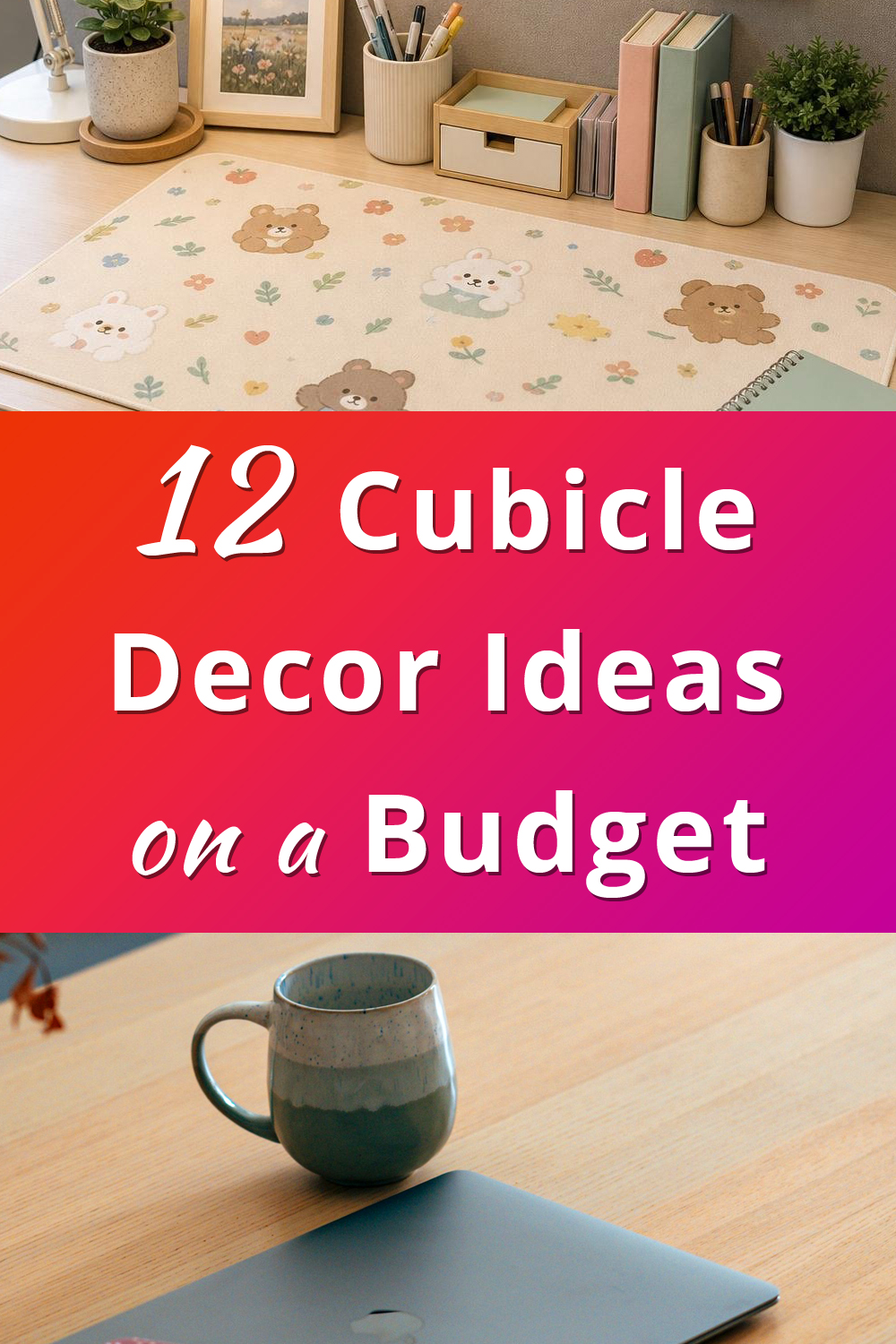 Office Cubicle Decor Ideas on a Budget pin 1