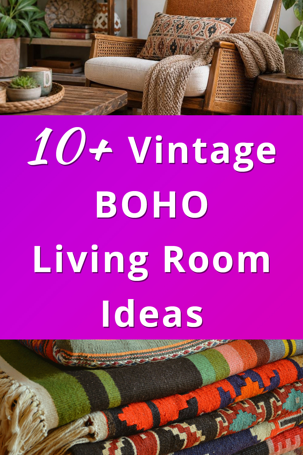 Vintage BOHO Living Room Decor Ideas pin 1