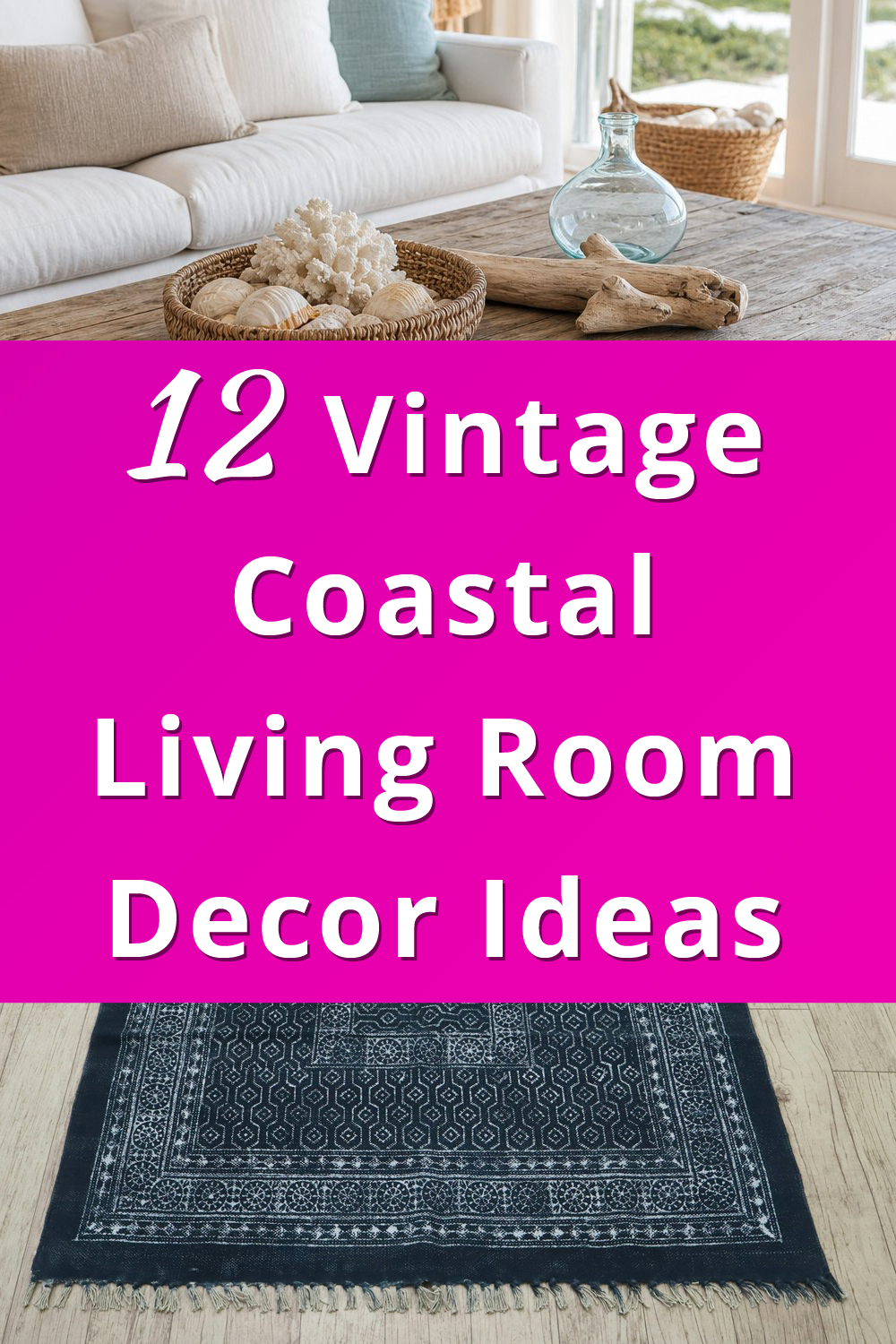 Vintage Coastal Living Room Decor Ideas pin 1