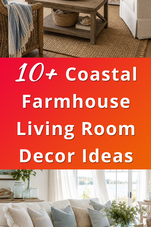 Coastal Farmhouse Living Room Decor Ideas