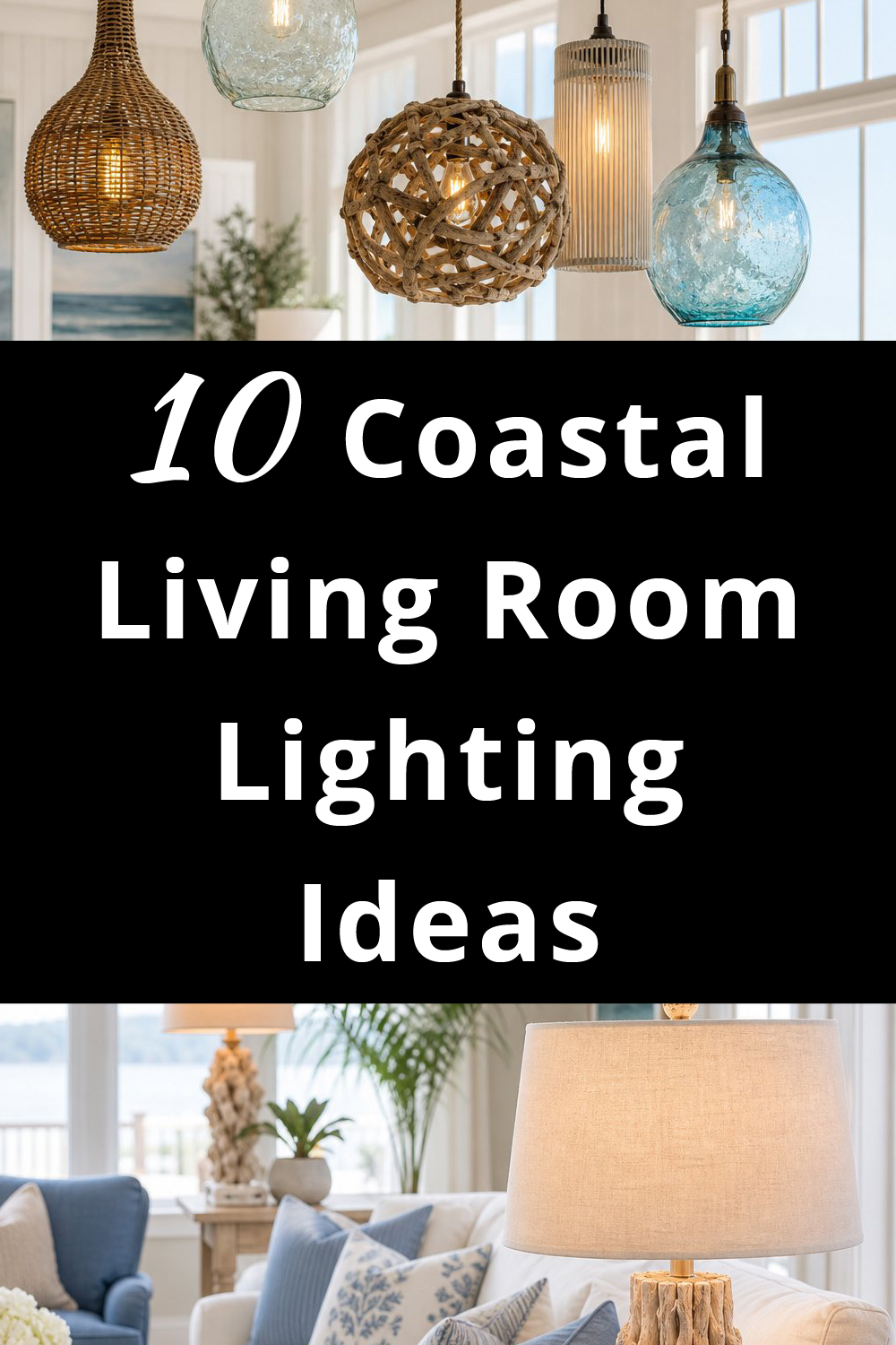 Coastal Living Room Lighting Ideas pin 1