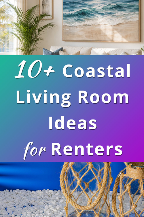 Renter Friendly Coastal Living Room Decor Ideas