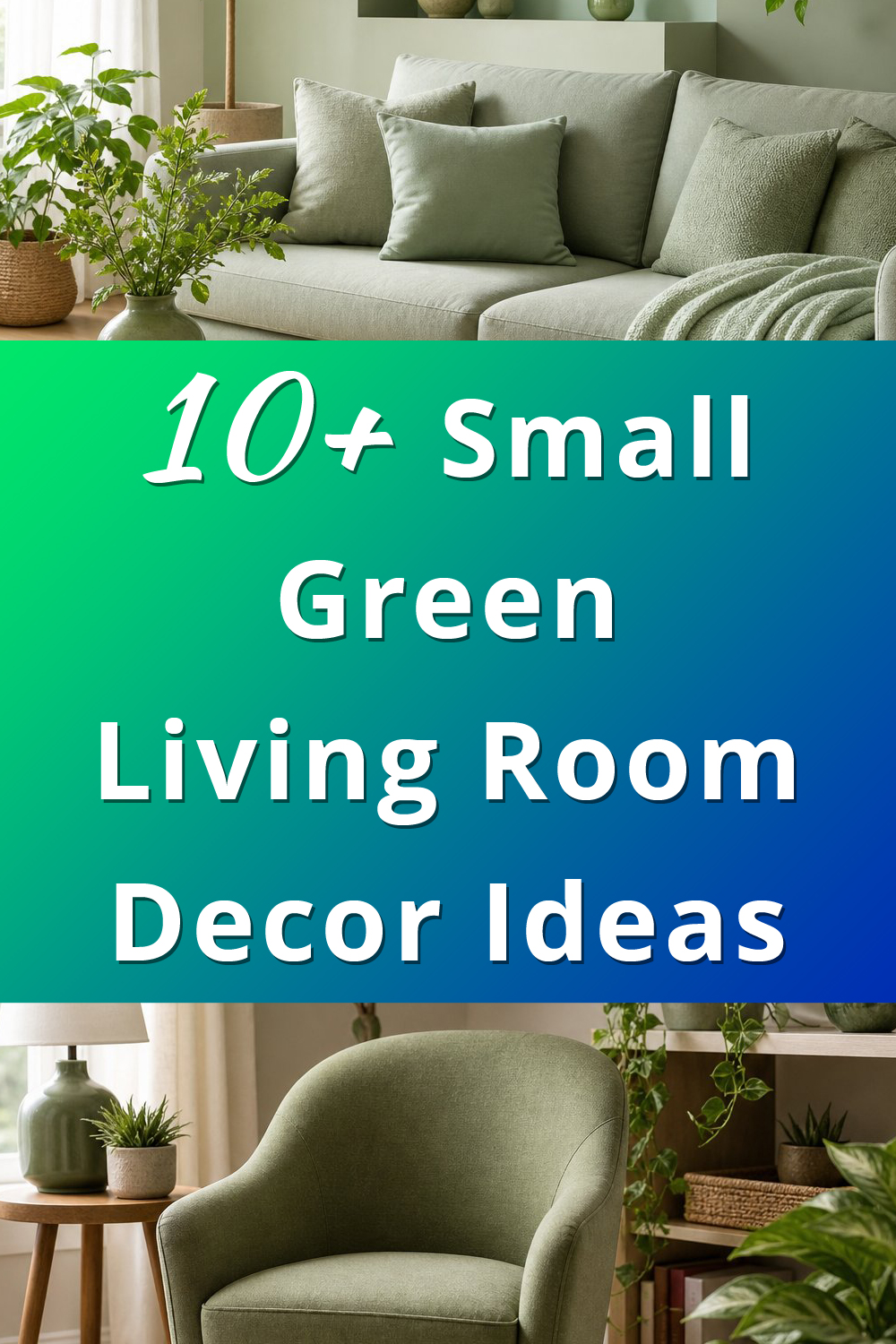 Small Green Living Room Decor Ideas pin 1
