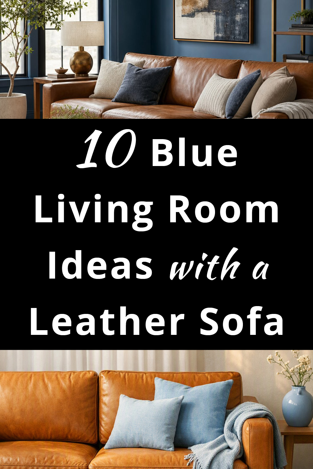 Blue Living Room Ideas with a Leather Sofa pin 1