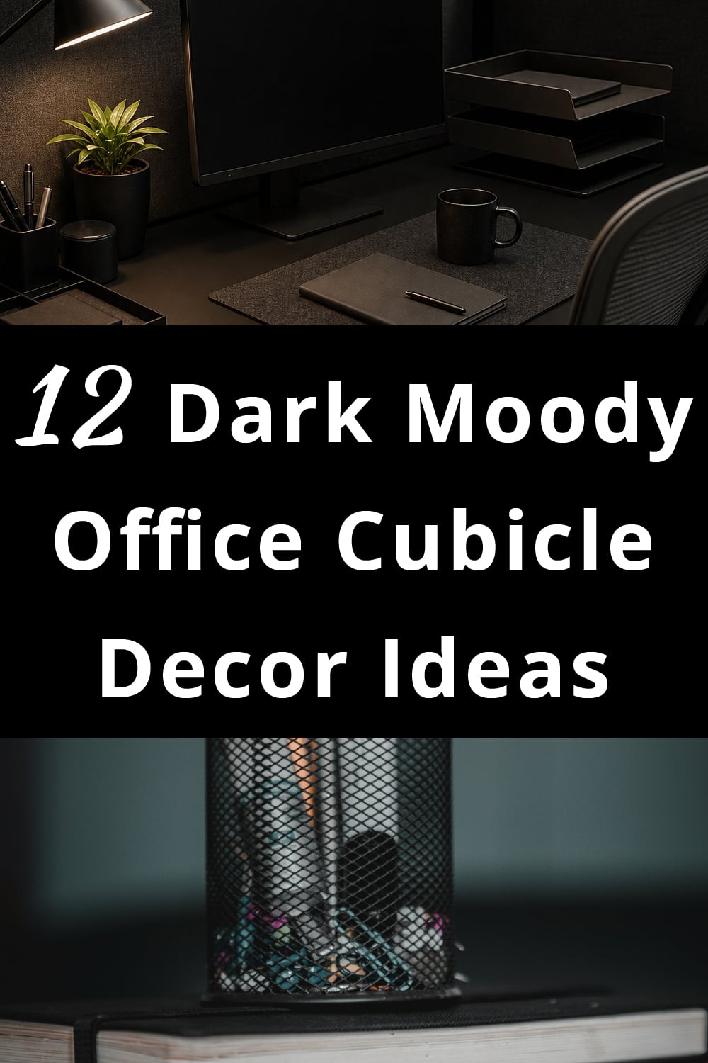 Dark Moody Office Cubicle Decor Ideas p1