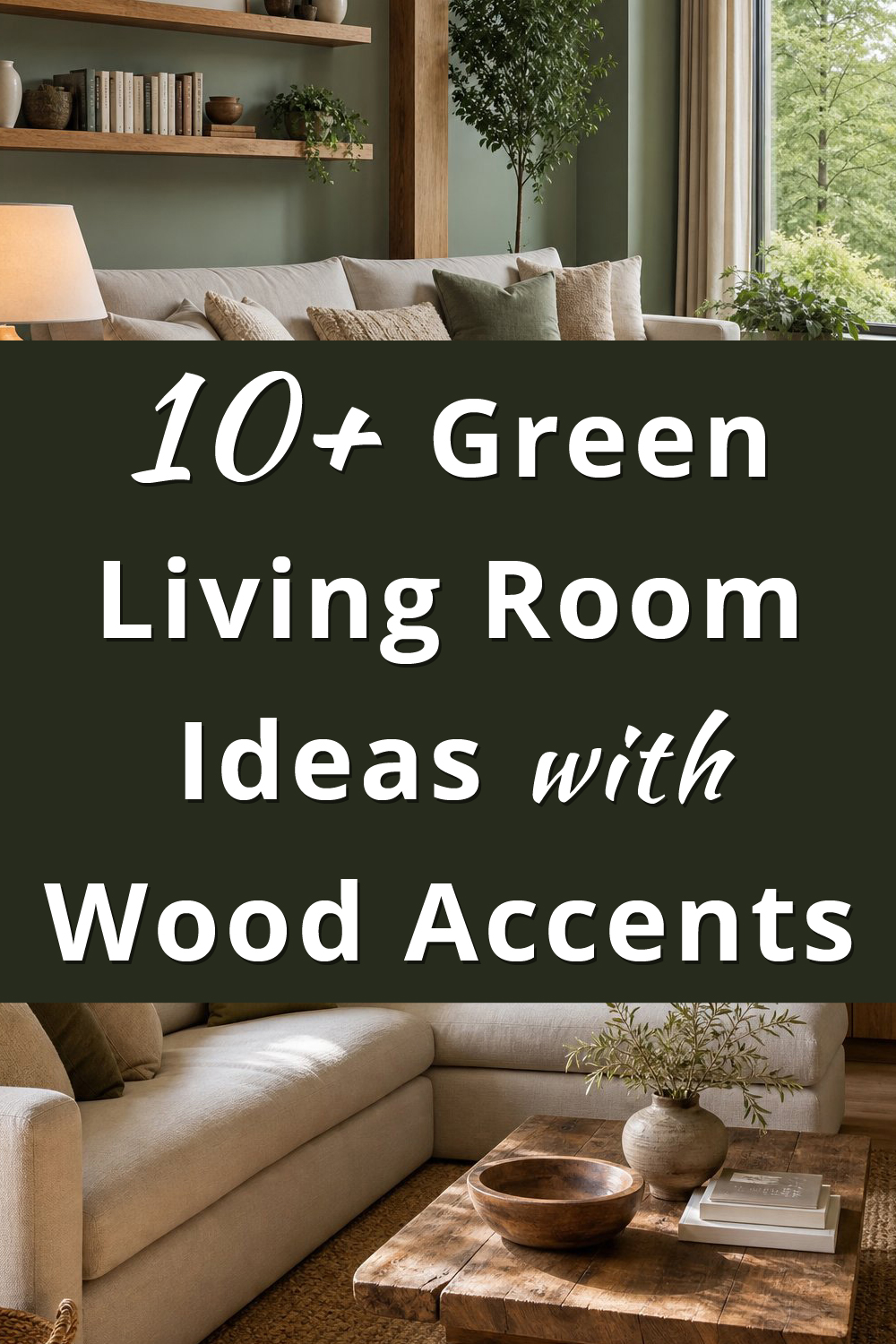 Green Living Room Ideas with Wood Accents p 1