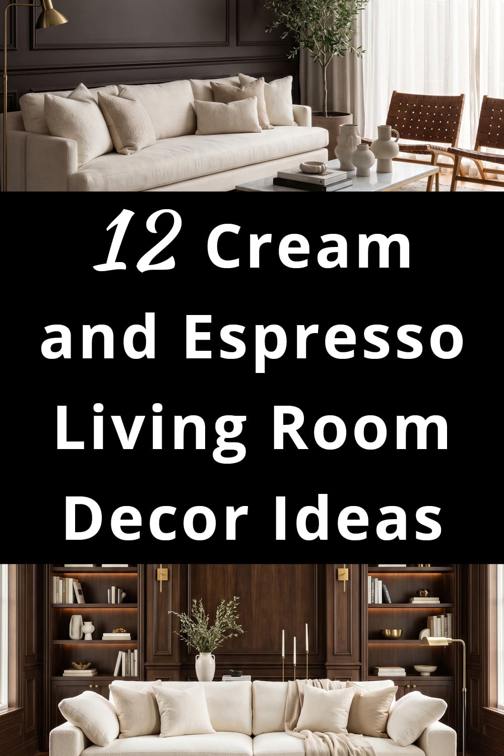 Cream and Espresso Living Room Decor Ideas p1